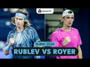 Andrey Rublev Ngolahaké Valentin Royer ing Dubai 2026 – Putaran 1