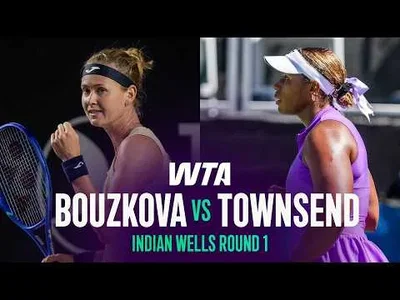 Townsend bat Bouzkova à Indian Wells 2026 – 1er tour