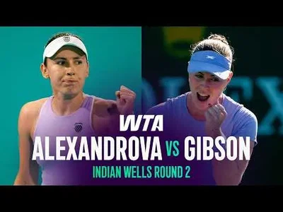 Gibson bat Alexandrova à Indian Wells 2026 – Deuxième tour