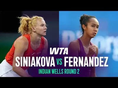 Katerina Siniakova bat Leylah Fernandez à Indian Wells 2026 – 2e tour