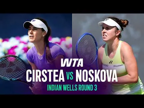 Linda Noskova bat Sorana Cirstea à Indian Wells 2026 – 3e tour