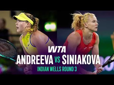 Siniakova bat Andreeva à Indian Wells 2026 – 3e tour