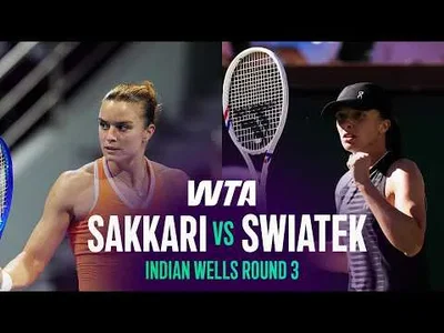 Swiatek bat Sakkari à Indian Wells 2026 – 3e tour