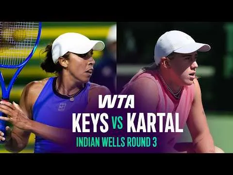 Sonay Kartal bat Madison Keys à Indian Wells 2026 – 3e tour
