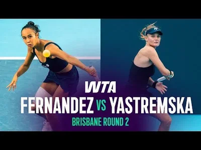 Brisbane Blitz : Yastremska Démantèle Fernandez dans une Victoire Éclatante au Deuxième Tour