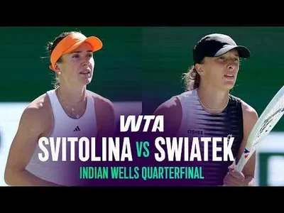 Svitolina bat Swiatek à Indian Wells 2026 – Quarts de finale