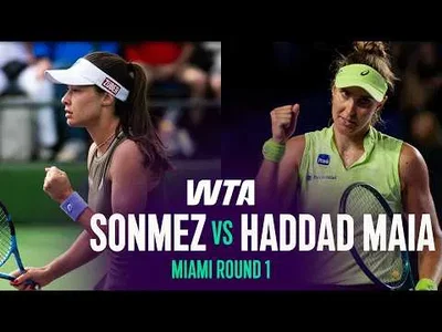 Zeynep Sonmez bat Beatriz Haddad Maia à Miami 2026 – 1er tour