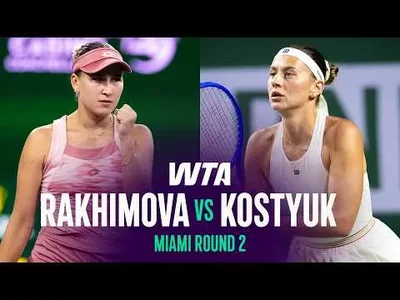 Kostyuk bat Rakhimova au Miami Open 2026 – Deuxième tour