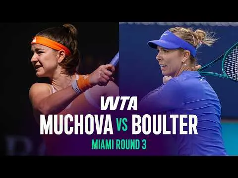 Karolina Muchova bat Katie Boulter au Miami Open 2026 – 3e tour
