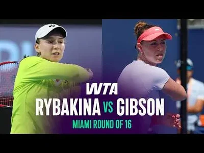 Rybakina bat Gibson à l'Open de Miami 2026 – Huitièmes de finale