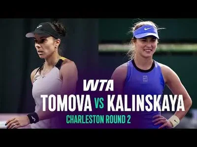 Kalinskaya bat Tomova à Charleston 2026 – 2e tour